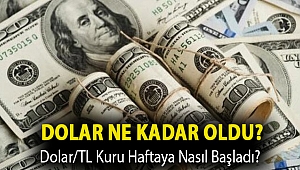 Dolar ne kadar oldu? Dolar/TL kuru haftaya nasıl başladı?
