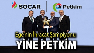 Ege’nin ihracat şampiyonu yine Petkim