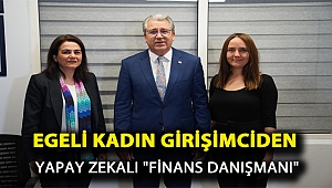 Egeli kadın girişimci yapay zekâyla “Finans Danışmanı” geliştirdi