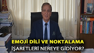EMOJİ DİLİ VE NOKTALAMA İŞARETLERİ NEREYE GİDİYOR?