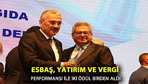 ESBAŞ, YATIRIM VE VERGİ PERFORMANSI İLE İKİ ÖDÜL BİRDEN ALDI