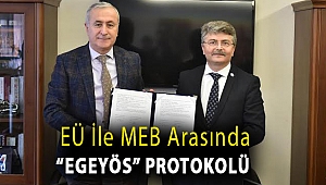 EÜ ile MEB arasında “EGEYÖS” protokolü