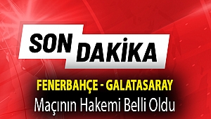 Fenerbahçe - Galatasaray maçının hakemi belli oldu