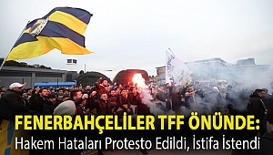 Fenerbahçeliler TFF önünde: Hakem hataları protesto edildi, istifa istendi