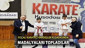 FOÇALI KARATECİ KARDEŞLER KUŞADASI'NDA MADALYALARI TOPLADILAR