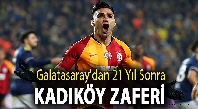 Galatasaray'dan 21 yıl sonra Kadıköy zaferi