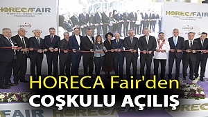 HORECA Fair'den coşkulu açılış
