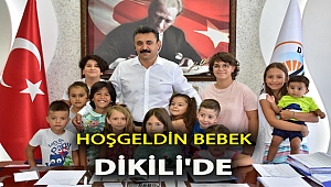 Hoş Geldin Bebek Dikili’de