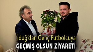 İduğ’dan genç futbolcuya geçmiş olsun ziyareti