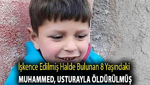 İşkence edilmiş halde bulunan 8 yaşındaki Muhammed, usturayla öldürülmüş