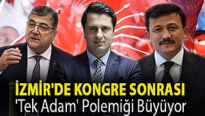 İzmir'de kongre sonrası 'tek adam' polemiği büyüyor