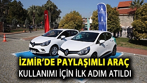 İzmir’de paylaşımlı araç kullanımı için ilk adım atıldı