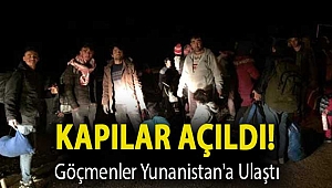 Kapılar açıldı! Göçmenler Yunanistan'a ulaştı... İşte ilk kareler