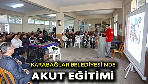 Karabağlar Belediyesi’nde AKUT eğitimi
