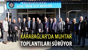 Karabağlar’da muhtar toplantıları sürüyor
