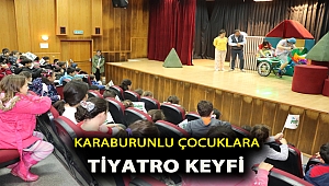 Karaburunlu çocuklara tiyatro keyfi…