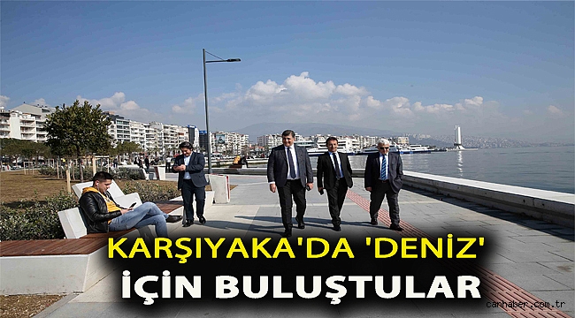 Karşıyaka’da ‘deniz’ için buluştular