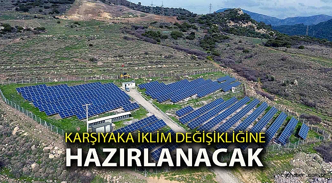 Karşıyaka iklim değişikliğine hazırlanacak!