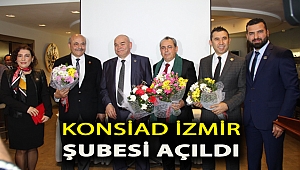 KONSİAD İzmir Şubesi açıldı.