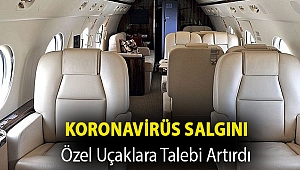 Koronavirüs salgını özel uçaklara talebi artırdı
