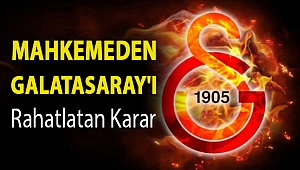 Mahkemeden Galatasaray'ı rahatlatan karar