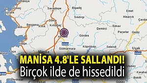 Manisa 4.8'le sallandı! Birçok ilde de hissedildi