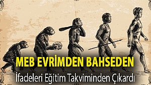 MEB evrimden bahseden ifadeleri eğitim takviminden çıkardı