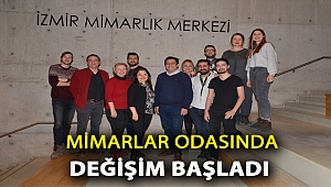 Mimarlar Odasında değişim başladı