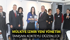 MÜLKİYE İZMİR YENİ YÖNETİM TANIŞMA KOKTEYLİ DÜZENLEDİ