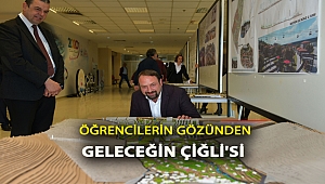 Öğrencilerin Gözünden Geleceğin Çiğli’si