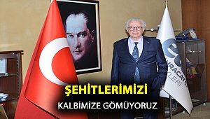 Şehitlerimizi kalbimize gömüyoruz