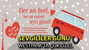 Sevgililer Günü Westpark’ta Çok Özel