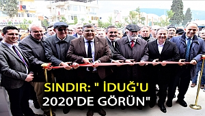 Sındır: “İduğ’u 2020’de görün”