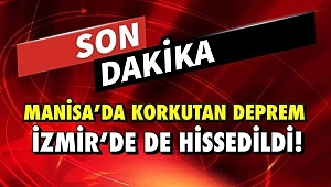 Son dakika… Manisa’da 5.2 büyüklüğünde deprem! İzmir’de de hissedildi!