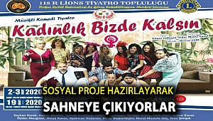 SOSYAL PROJE HAZIRLAYARAK SAHNEYE ÇIKIYORLAR