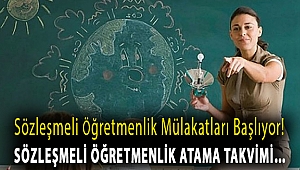 Sözleşmeli öğretmenlik mülakatları başlıyor! Sözleşmeli öğretmenlik atama takvimi…