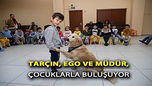 Tarçın, Ego ve Müdür, çocuklarla buluşuyor