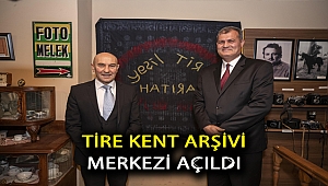 Tire Kent Arşivi Merkezi açıldı
