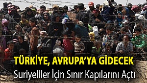 Türkiye, Avrupa’ya gidecek Suriyeliler için sınır kapılarını açtı