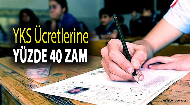 YKS ücretlerine yüzde 40 zam