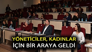 Yöneticiler, kadınlar için bir araya geldi