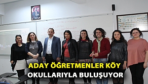 Aday öğretmenler köy okullarıyla buluşuyor