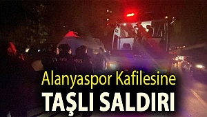Alanyaspor kafilesine taşlı saldırı