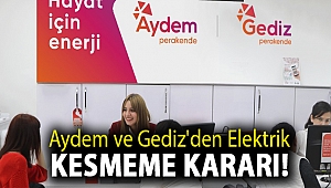 Aydem ve Gediz'den elektrik kesmeme kararı!