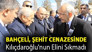 Bahçeli, şehit cenazesinde Kılıçdaroğlu'nun elini sıkmadı
