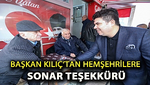 Başkan Kılıç’tan hemşehrilere Sonar teşekkürü