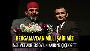 Bergama’dan Milli Şairimiz Mehmet Akif Ersoy’un kabrine çiçek gitti