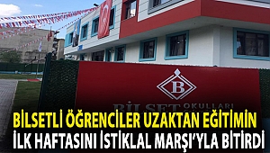 Bilsetli Öğrenciler Uzaktan Eğitimin İlk haftasını İstiklal Marşı'yla bitirdi