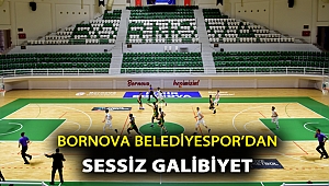 Bornova Belediyespor’dan sessiz galibiyet
