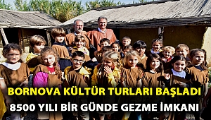 Bornova Kültür Turları başladı 8500 yılı bir günde gezme imkanı